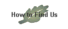 How to Find Us