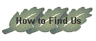How to Find Us