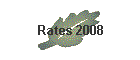 Rates 2008